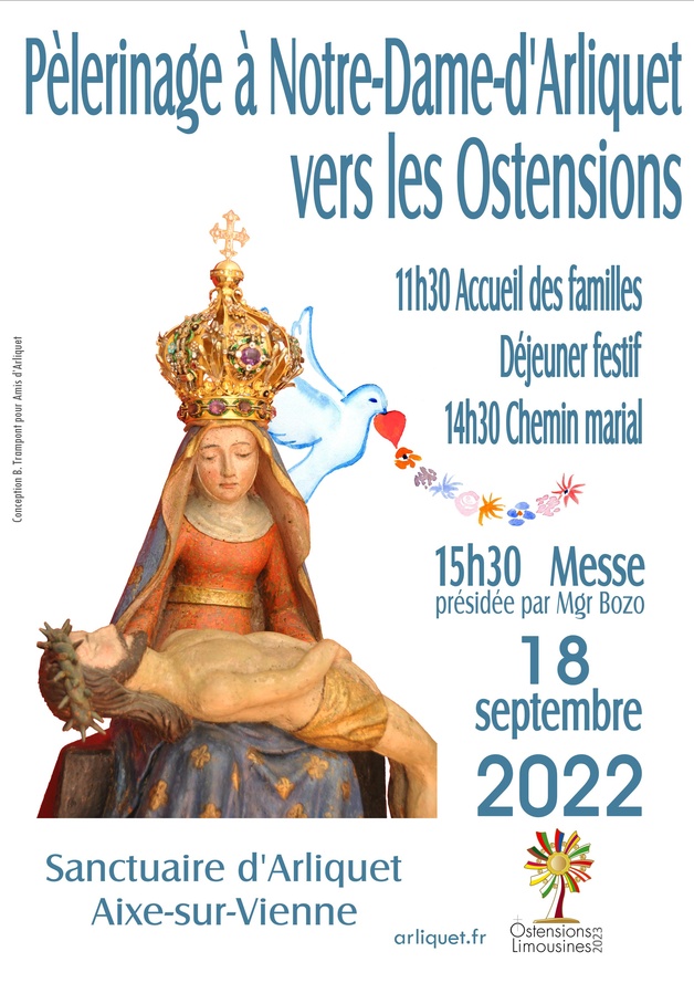 Pèlerinage à Notre-Dame-d'Arliquet vers les Ostensions 2023, le 18 septembre 2022, 14h30 chemin marial, 15h30 Messe présidée par Mgr Bozo. Rentrée paroissiale 11h30 accueil des familles et déjeuner festif